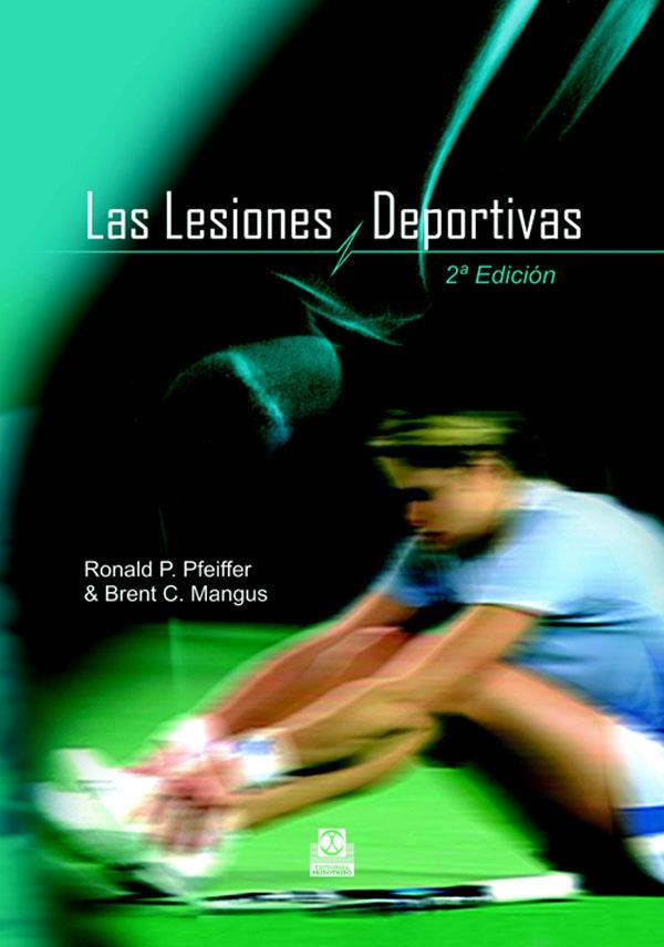 LESIONES DEPORTIVAS, LAS | 9788480199087 | PFEIFFER, RONALD P. / MANGUS, BRENT C.