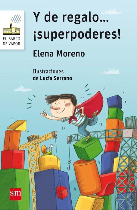 DE REGALO…¡SUPERPODERES! | 9788467585902 | MORENO LÓPEZ, ELENA