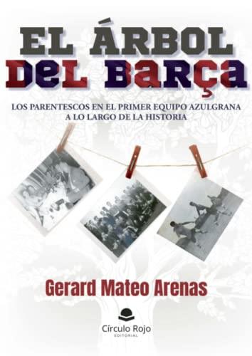 ÁRBOL DEL BARÇA, EL | 9788411755023 | MATEO, GERARD