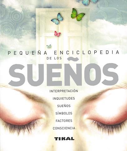 PEQUEÑA ENCICLOPEDIA DE LOS SUEÑOS | 9788492678471 | TIKAL