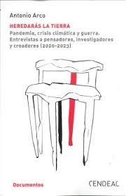 HEREDARAS LA TIERRA. PANDEMIA, CRISIS CLIMÁTICA Y GUERRA | 9788419052230