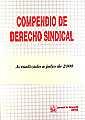 COMPENDIO DE DERECHO SINDICAL | 9788484421511 | SALA FRANCO, TOMÁS / ALBIOL MONTESINOS, IGNACIO