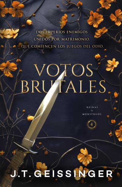 VOTOS BRUTALES (REINAS Y MONSTRUOS 4) | 9788415955238 | GEISSINGER, J. T.