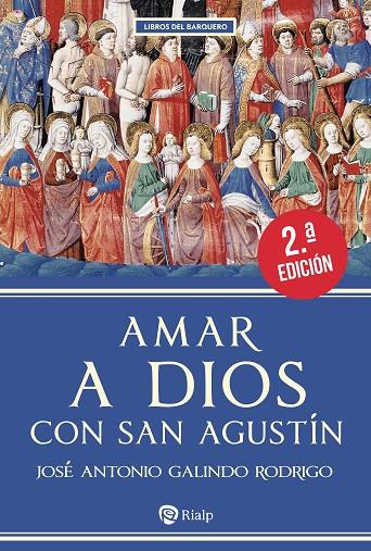 AMAR A DIOS CON SAN AGUSTIN | 9788432172533 | GALINDO, JOSE ANTONIO