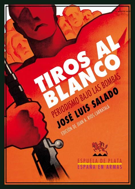 TIROS AL BLANCO | 9788416034338 | SALADO / RIOS
