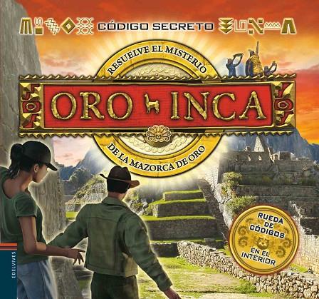 CÓDIGO SECRETO : ORO INCA | 9788426382665 | CROY, ANITA / POSEN, MICK