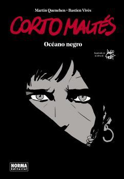 CORTO MALTES. ÓCEANO NEGRO | 9788467947434 | VIVES, BASTIEN / QUENEHEN, MARTIN