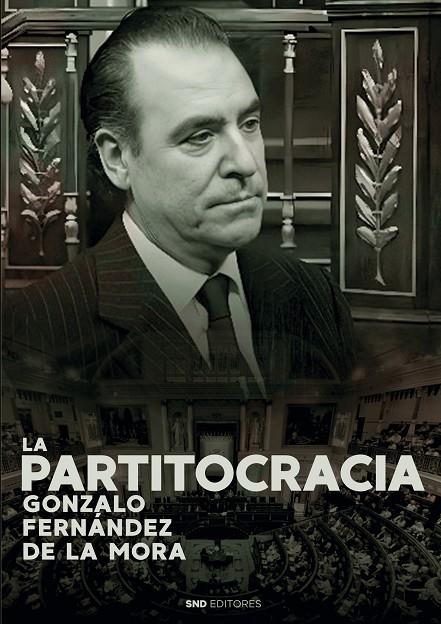 PARTITOCRACIA | 9788419764546 | FERNANDEZ DE LA MORA, GONZALO