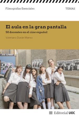 AULA EN LA GRAN PANTALLA, EL | 9788411660693 | DURÁN MANSO, VALERIANO