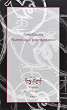 ESTAMOS AQUI PARA QUEDARNOS | 9788494006579 | CASARES GURMENDI, PABLO