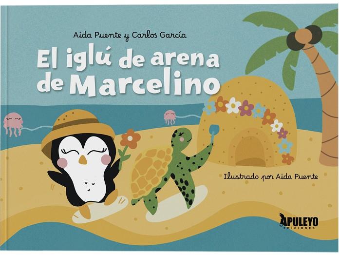 IGLÚ DE ARENA DE MARCELINO, EL | 9788410608580 | PUENTE, AIDA / GARCIA, CARLOS