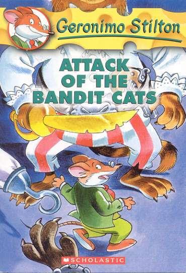 ATTACK OF THE BANDIT CATS | 9780439559706 | STILTON, GERONIMO
