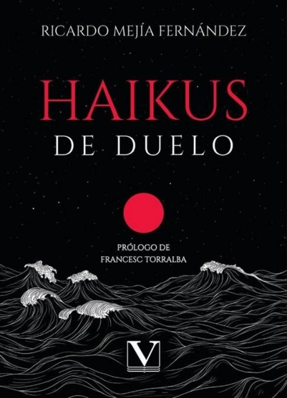 HAIKUS DE DUELO | 9788411368353 | MEJÍA FERNÁNDEZ, RICARDO