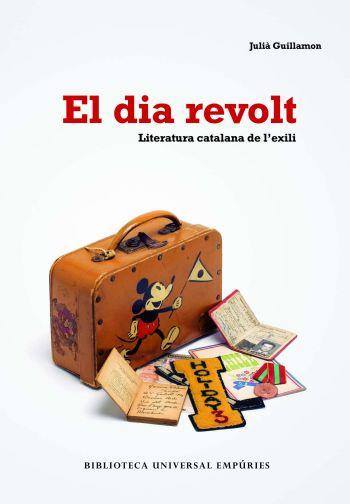 DIA REVOLT, EL | 9788497873406 | GUILLAMON, JULIÀ