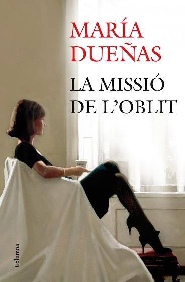 MISSIÓ DE L'OBLIT, LA | 9788466416009 | DUEÑAS, MARÍA