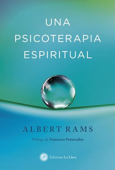 PSICOTERAPIA ESPIRITUAL, UNA | 9788419350107 | RAMS, ALBERT