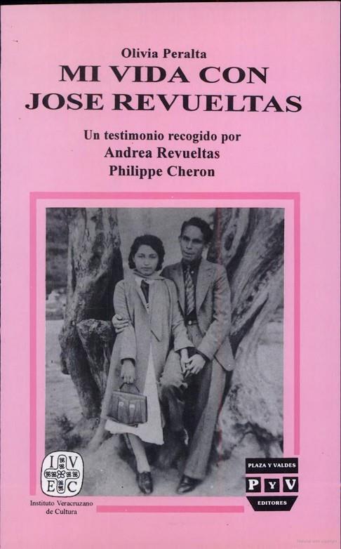 MI VIDA CON JOSE REVUELTAS | 9789688564974 | PERALTA, OLIVIA