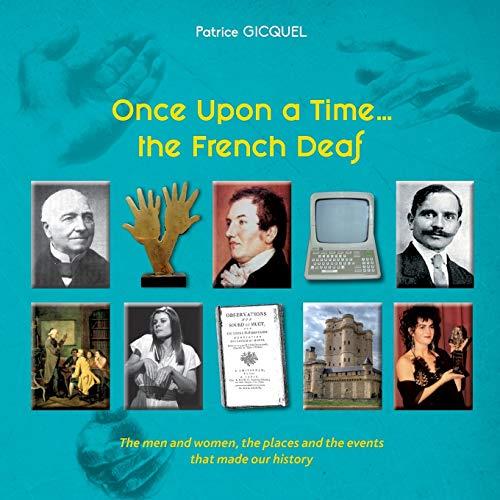 ONCE UPON A TIME... THE FRENCH DEAF | 9782322082964 | GICQUEL, PATRICE