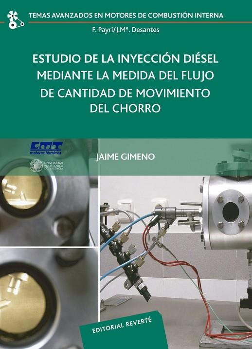 ESTUDIO DE LA INYECCIÓN DIÉSEL MEDIANTE LA MEDIDA DEL FLUJO DE CANTIDAD DE MOVIM | 9788429147148 | GIMENO GARCÍA, JAIME