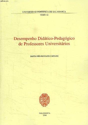 DESEMPENHO DIDÁCTICO-PEDAGÓGICO DE PROFESSORES UNIVERSITÁRIOS | 9788472996199 | PAVINATO CAETANO, SANTA INÉS