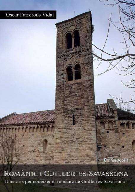 ROMÀNIC I GUILLERIES-SAVASSONA | 9788412531213 | FARRERONS I VIDAL, OSCAR