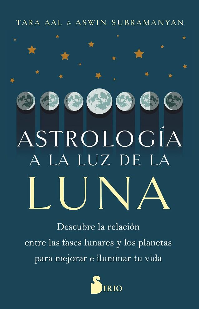 ASTROLOGÍA A LA LUZ DE LA LUNA | 9788419105783 | AAL, TARA / SUBRAMANYAN, ASWIN