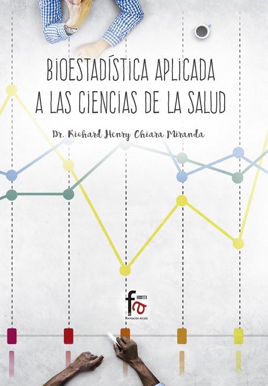 BIOESTADISTICA APLICADA A LAS CIENCIAS DE LA SALUD | 9788491663317 | CHIARA MIRANDA, RICHARD HENRY