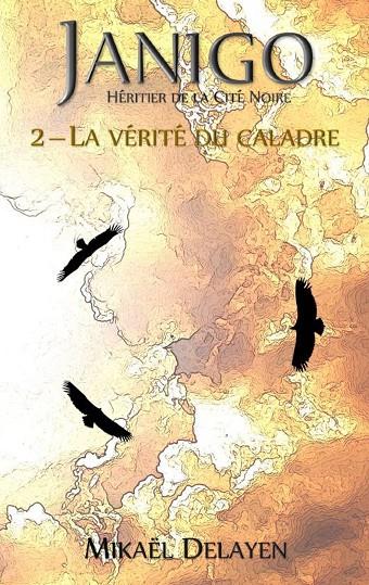 JANIGO, HÉRITIER DE LA CITÉ NOIRE | 9782322174836 | DELAYEN, MIKAEL