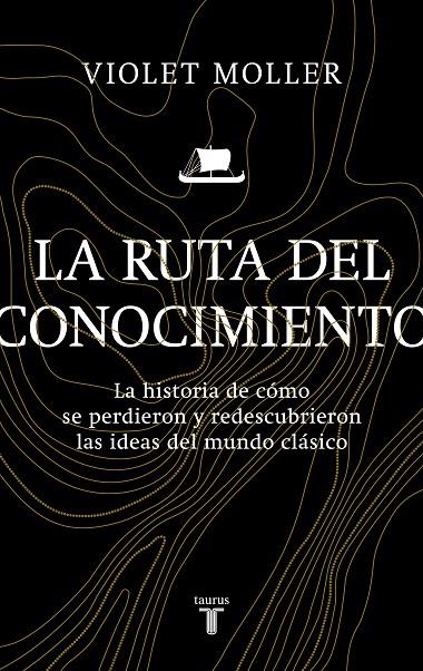 RUTA DEL CONOCIMIENTO, LA | 9788430626335 | MOLLER, VIOLET
