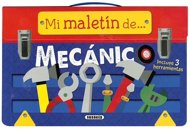 MECÁNICO (MI MALETIN DE...) | 9788467765724 | SUSAETA, EQUIPO