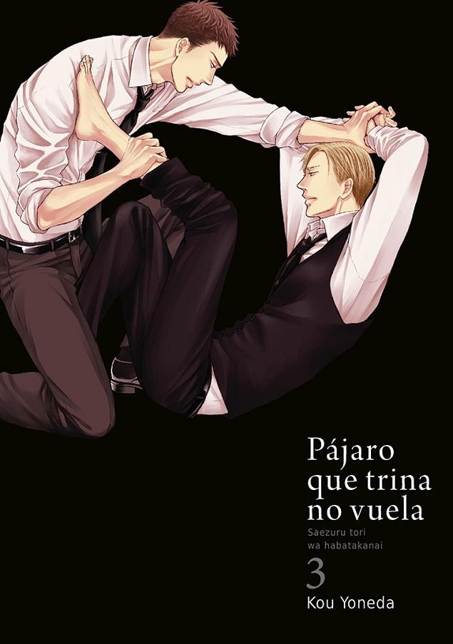 PÁJARO QUE TRINA NO VUELA 03 | 9788416188376 | YONEDA, KOU