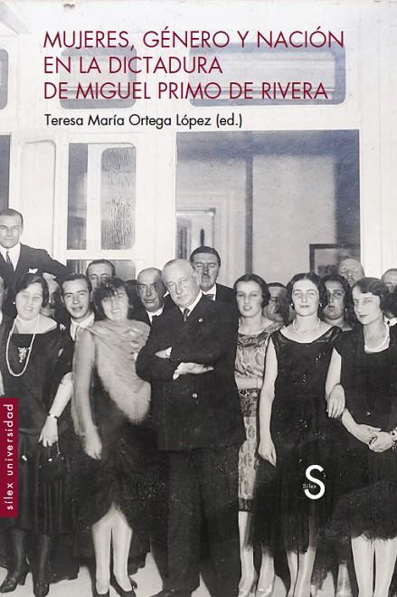 MUJERES, GÉNERO Y NACIÓN EN LA DICTADURA DE PRIMO DE RIVERA | 9788419077998 | ORTEGA LÓPEZ, TERESA MARÍA