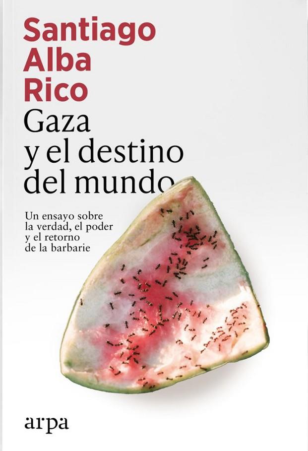GAZA Y EL DESTINO DEL MUNDO | 9791387833398 | ALBA RICO, SANTIAGO