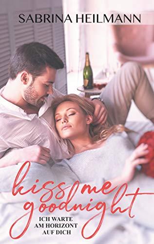 KISS ME GOODNIGHT | 9783750422032 | HEILMANN, SABRINA
