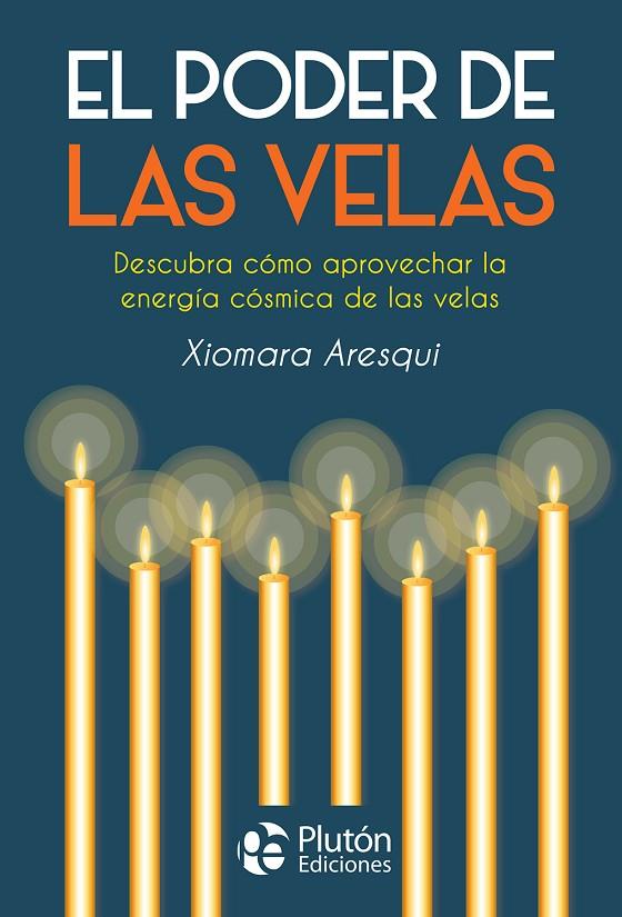 PODER DE LAS VELAS, EL | 9788417079819 | ARESQUI, XIOMARA
