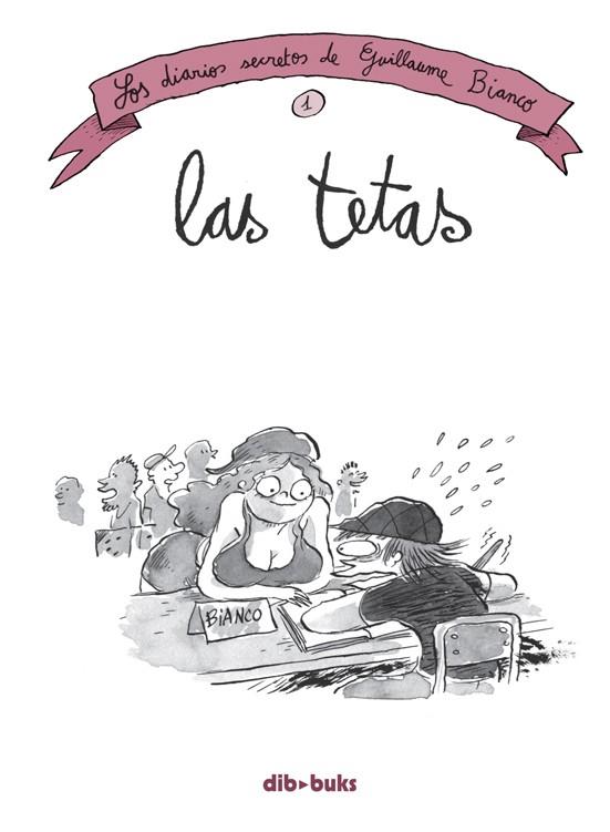 TETAS, LAS 01 : LOS DIARIOS SECRETOS DE BIANCO | 9788415850861 | BIANCO, GUILLAUME