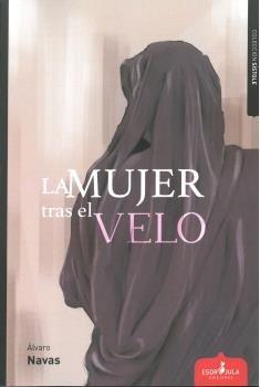 MUJER TRAS EL VELO, LA | 9788417680022 | NAVAS, ÁLVARO