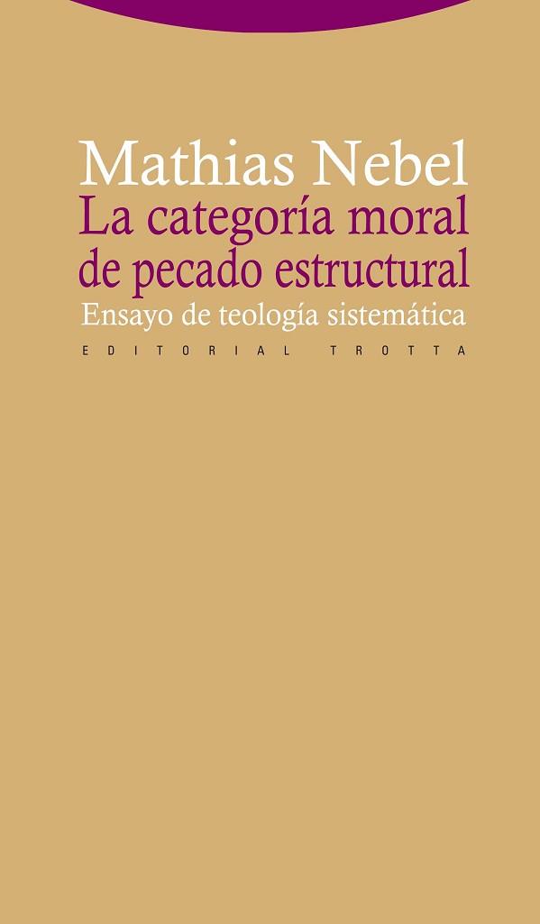 CATEGORIA MORAL DE PECADO ESTRUCTURAL, LA | 9788498792430 | NEBEL, MATHIAS
