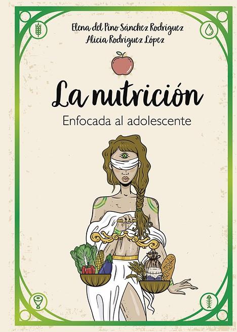 NUTRICIÓN ENFOCADA AL ADOLESCENTE, LA | 9788418635434 | SANCHEZ RODRIGUEZ, ELENA DEL PINO / RODRIGUEZ LOPEZ, ALICIA