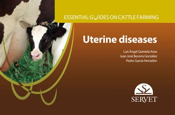 ESSENTIAL GUIDES ON CATTLE FARMING, UTERINE DISEASES | 9788416315536 | QUINTELA ARIAS, LUIS ANGEL / BECERRA GONZA