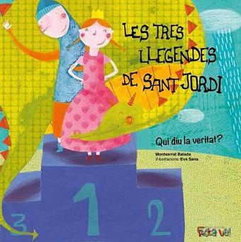 TRES LLEGENDES DE SANT JORDI, LES. QUI DIU LA VERITAT? | 9788494305160 | BALADA HERRERA, MONTSERRAT