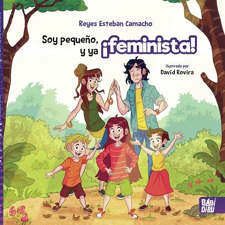 SOY PEQUEÑO, Y YA ¡FEMINISTA! | 9788418649790 | ESTEBAN CAMACHO, REYES