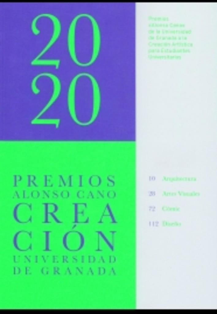 PREMIOS ALONSO CANO DE LA UNIVERSIDAD DE GRANADA A LA CREACIÓN ARTÍSTICA | 9788433865533