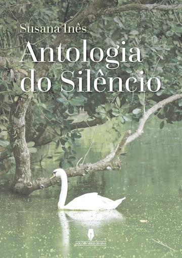 ANTOLOGIA DO SILENCIO | 9789897364440 | INES, SUSANA
