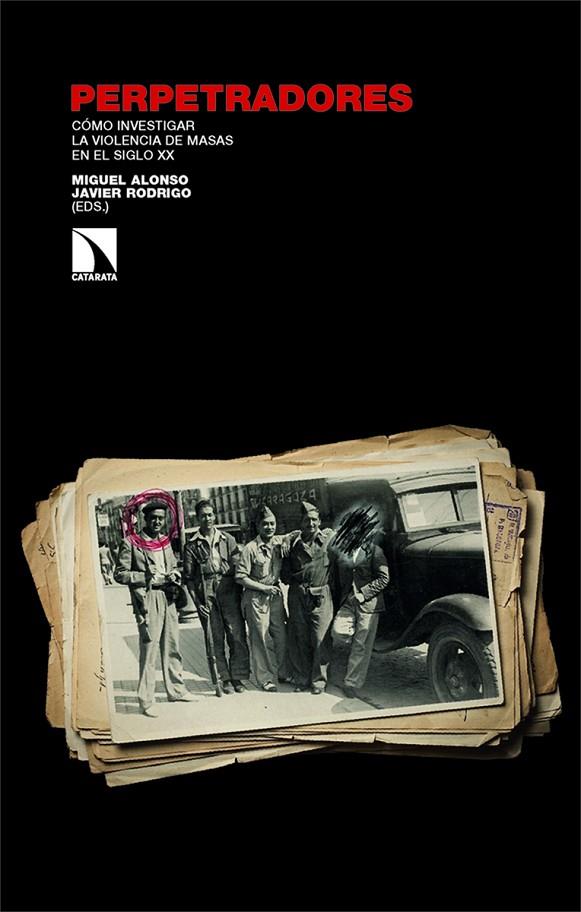 PERPETRADORES | 9788410676244 | ALONSO, MIGUEL / RODRIGO, JAVIER