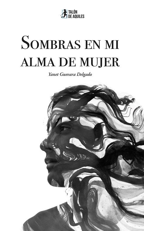 SOMBRAS EN MI ALMA DE MUJER | 9791388245756 | GUEVARA DELGADO, YANET
