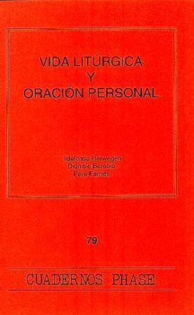 VIDA LITÚRGICA Y ORACIÓN PERSONAL | 9788474674347 | HERWEGEN, I. / BOROBIO GARCÍA, DIONISIO / FARNÉS, P.