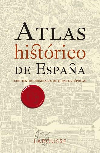 ATLAS HISTÓRICO DE ESPAÑA | 9788418473791 | OBRA COLECTIVA