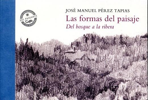 FORMAS DEL PAISAJE, LAS | 9788415311638 | PÉREZ TAPIAS, JOSÉ MANUEL