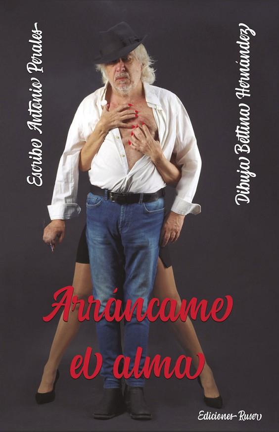 ARRÁNCAME EL ALMA | 9788412346428 | PERALES, ANTONIO